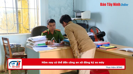 Hôm nay có thể đến công an xã đăng ký xe máy