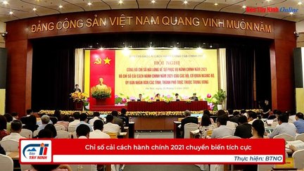 Chỉ số cải cách hành chính 2021 chuyển biến tích cực