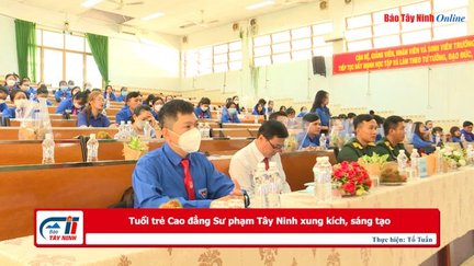 Tuổi trẻ Cao đẳng Sư phạm Tây Ninh xung kích, sáng tạo