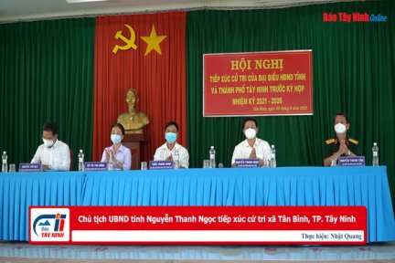 Chủ tịch UBND tỉnh Nguyễn Thanh Ngọc tiếp xúc cử tri xã Thạnh Tân, TP. Tây Ninh