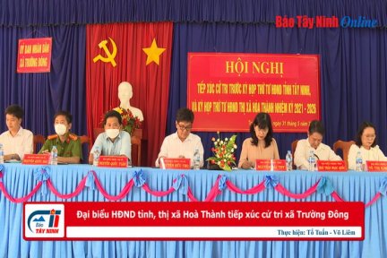 Đại biểu HĐND tỉnh, thị xã Hoà Thành tiếp xúc cử tri xã Trường Đông