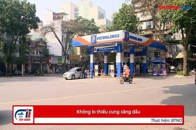 Không lo thiếu cung xăng dầu