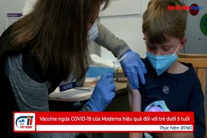 Vaccine ngừa COVID-19 của Moderna hiệu quả đối với trẻ dưới 5 tuổi