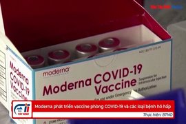 Moderna phát triển vaccine phòng COVID-19 và các loại bệnh hô hấp