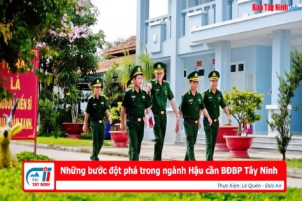 Những bước đột phá trong ngành Hậu cần BĐBP Tây Ninh