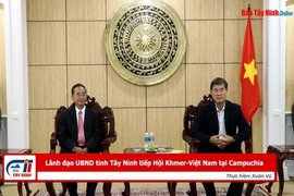Lãnh đạo UBND tỉnh Tây Ninh tiếp Hội Khmer-Việt Nam tại Campuchia