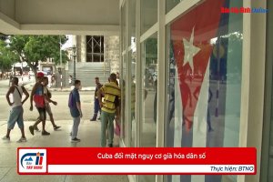 Cuba đối mặt nguy cơ già hóa dân số