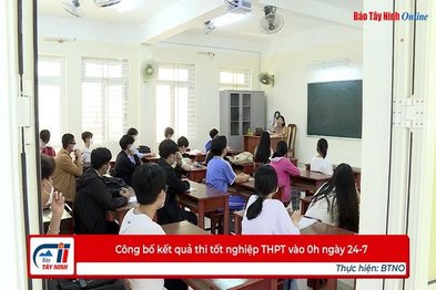 Công bố kết quả thi tốt nghiệp THPT vào 0h ngày 24-7