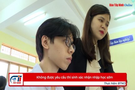 Không được yêu cầu thí sinh xác nhận nhập học sớm