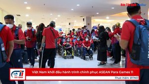 Việt Nam khởi đầu hành trình chinh phục ASEAN Para Games 11