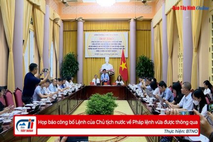 Họp báo công bố Lệnh của Chủ tịch nước về Pháp lệnh vừa được thông qua