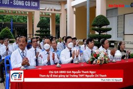 Chủ tịch UBND tỉnh Nguyễn Thanh Ngọc dự lễ khai giảng tại Trường THPT Nguyễn Chí Thanh