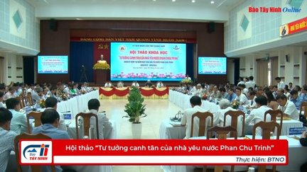 Hội thảo “Tư tưởng canh tân của nhà yêu nước Phan Chu Trinh”