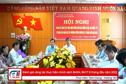 Đánh giá công tác thực hiện chính sách BHXH, BHYT 8 tháng đầu năm 2022