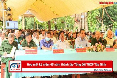 Họp mặt kỷ niệm 45 năm thành lập Tổng đội TNXP Tây Ninh