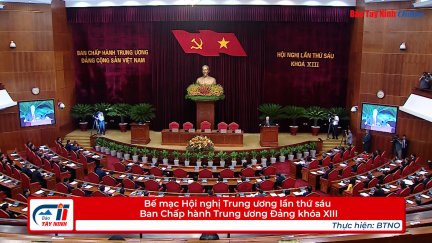 Bế mạc Hội nghị Trung ương lần thứ sáu Ban Chấp hành Trung ương Đảng khóa XIII