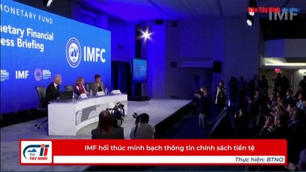 IMF hối thúc minh bạch thông tin chính sách tiền tệ