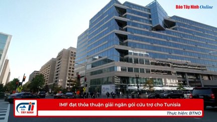 IMF đạt thỏa thuận giải ngân gói cứu trợ cho Tunisia