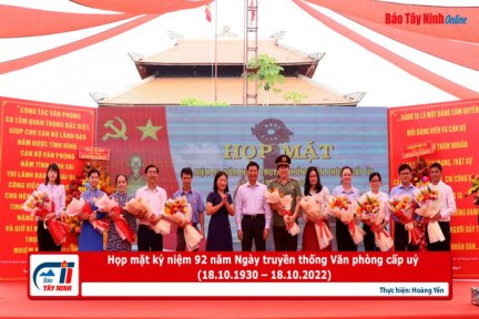 Họp mặt kỷ niệm 92 năm Ngày truyền thống Văn phòng cấp uỷ