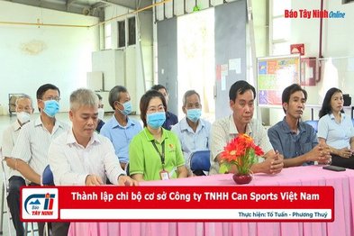 Thành lập chi bộ cơ sở Công ty TNHH Can Sports Việt Nam