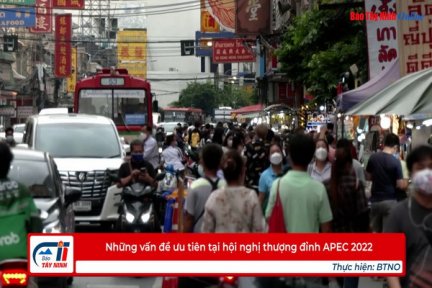 Những vấn đề ưu tiên tại hội nghị thượng đỉnh APEC 2022