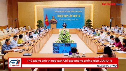 Thủ tướng chủ trì họp Ban Chỉ đạo phòng chống dịch COVID-19