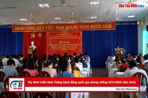 Tây Ninh triển khai Tháng hành động quốc gia phòng chống HIV/AIDS năm 2022