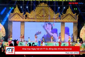 Khai mạc Ngày hội VH TT DL đồng bào Khmer Nam bộ