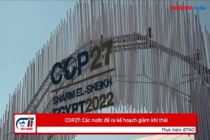 COP27: Các nước đề ra kế hoạch giảm khí thải