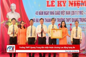 Trường THPT Quang Trung đón nhận Huân chương Lao động hạng Ba