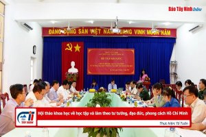 Hội thảo khoa học về học tập và làm theo tư tưởng, đạo đức, phong cách Hồ Chí Minh