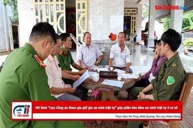 Mô hình “Cựu Công an tham gia giữ gìn an ninh trật tự” góp phần bảo đảm an ninh trật tự ở cơ sở