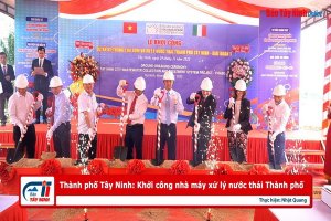 TP. Tây Ninh: Khởi công nhà máy xử lý nước thải Thành phố