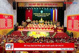 Bế mạc Đại hội Phật giáo toàn quốc lần thứ IX