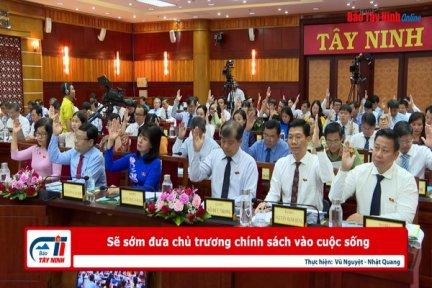 Sẽ sớm đưa chủ trương chính sách vào cuộc sống