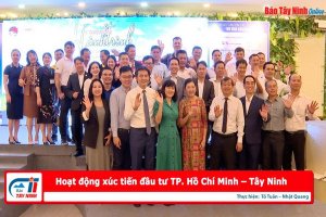 Hoạt động xúc tiến đầu tư TP. Hồ Chí Minh – Tây Ninh