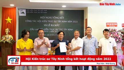 Hội Kiến trúc sư Tây Ninh tổng kết hoạt động năm 2022