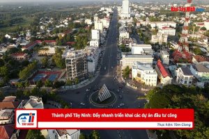 Thành phố Tây Ninh: Đẩy nhanh triển khai các dự án đầu tư công