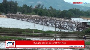 Dựng lại cầu gỗ dài nhất Việt Nam