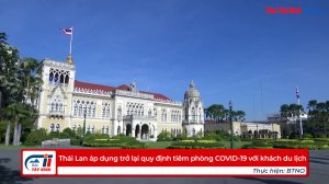 Thái Lan áp dụng trở lại quy định tiêm phòng COVID-19 với khách du lịch