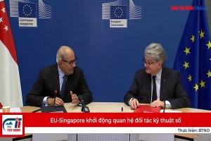 EU-Singapore khởi động quan hệ đối tác kỹ thuật số