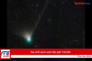 Sao chổi xanh xuất hiện gần Trái Đất