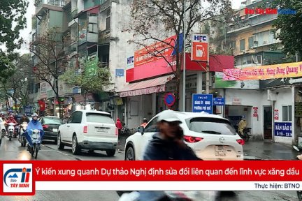 Ý kiến xung quanh Dự thảo Nghị định sửa đổi liên quan đến lĩnh vực xăng dầu