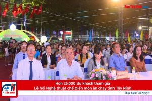 Hơn 25.000 du khách tham gia lễ hội Nghệ thuật chế biến món ăn chay tỉnh Tây Ninh