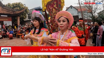 Lễ hội “Kén rể” Đường Yên