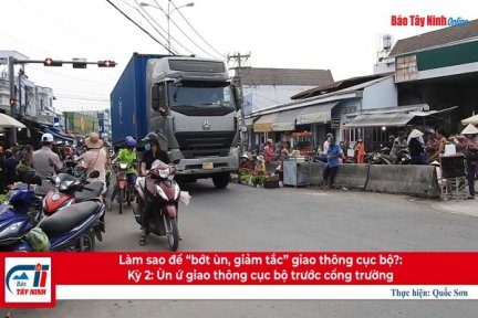 Làm sao để “bớt ùn, giảm tắc” giao thông cục bộ?: Kỳ 2: Ùn ứ giao thông cục bộ trước cổng trường