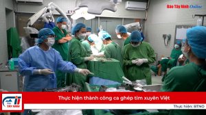 Thực hiện thành công ca ghép tim xuyên Việt