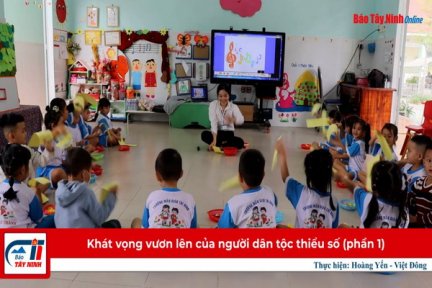 Khát vọng vươn lên của người dân tộc thiểu số-Phần 1