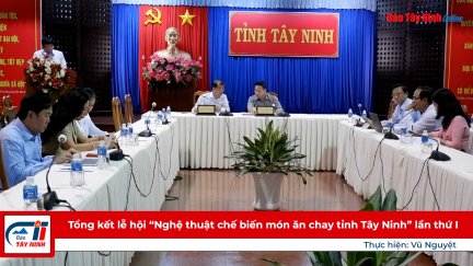 Tổng kết lễ hội “Nghệ thuật chế biến món ăn chay tỉnh Tây Ninh” lần thứ I