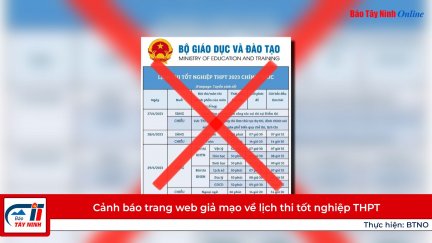 Cảnh báo trang web giả mạo về lịch thi tốt nghiệp THPT